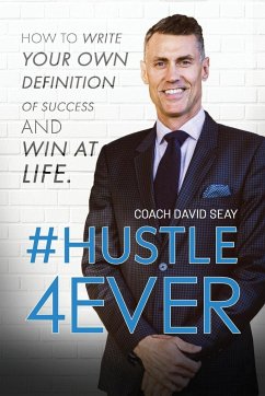 #Hustle4Ever - Seay, David H.