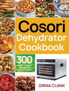 Cosori Dehydrator Cookbook - Clank, Grina