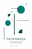 The PR Paradox: How to Master the Art of PR as a Startup or Scale-up