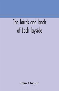 The lairds and lands of Loch Tayside - Christie, John