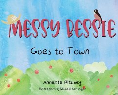 Messy Bessie Goes to Town - Ritchey, Annette