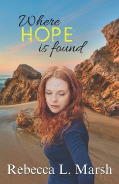 Where Hope is Found - Marsh, Rebecca L