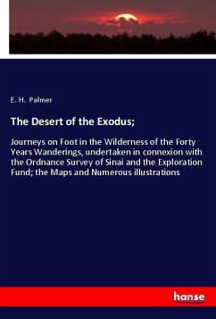 The Desert of the Exodus; - Palmer, E. H.
