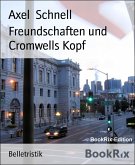 Freundschaften und Cromwells Kopf (eBook, ePUB)