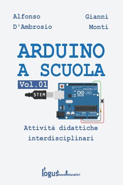 Arduino a scuola (eBook, ePUB) - D'ambrosio, Alfonso; Monti, Gianni