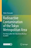 Radioactive Contamination of the Tokyo Metropolitan Area (eBook, PDF)