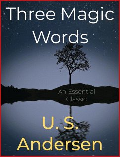 Three Magic Words (eBook, ePUB) - S. Andersen, U.