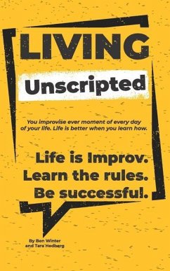 Living Unscripted - Hedberg, Tara; Winter, Ben