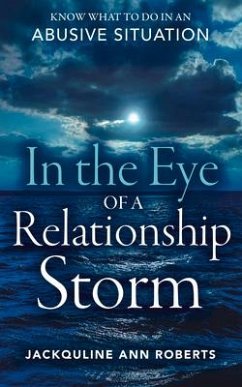 In the Eye of a Relationship Storm - Roberts, Jackquline Ann