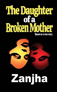 The Daughter of a Broken Mother - Marshall, Zanjha