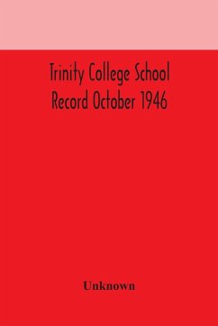 Trinity College School Record October 1946 - Unknown