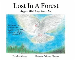 Lost In A Forest: Angels Watching Over Me - Weaver, Theodore