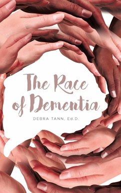 The Race of Dementia - Tann Ed. D., Debra