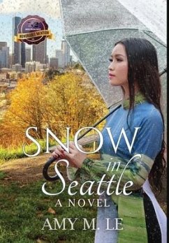 Snow in Seattle - Le, Amy M