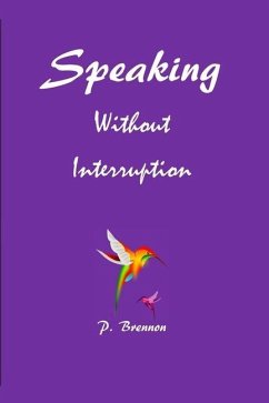 Speaking Without Interruption - Brennon, P.