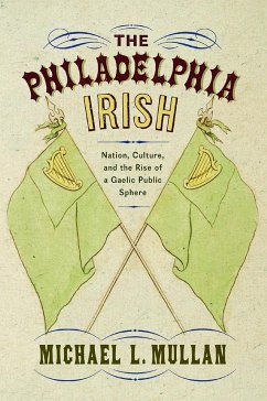 The Philadelphia Irish - Mullan, Michael L