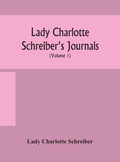 Lady Charlotte Schreiber's journals - Charlotte Schreiber, Lady