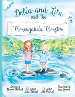 Della and Lila meet the Monongahela Monster - Mitchell, Brianne