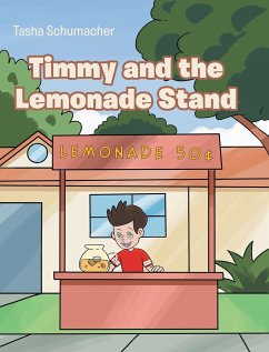 Timmy and the Lemonade Stand - Schumacher, Tasha