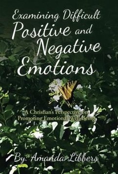 Examining Difficult Positive and Negative Emotions - Libbers, Amanda
