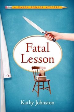 Fatal Lesson: A Karen Fowler Mystery - Johnston, Kathy