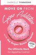 Move on From Sugar Addiction With the... - Bild 1