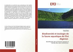 Biodiversité et écologie de la faune aquatique de l'Est Algérien - Allaoua, Noua;HAFID, HINDA
