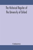 The historical register of the University of Oxford