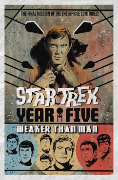 Star Trek: Year Five - Weaker Than Man (Book 3) - Lanzing, Jackson;Kelly, Collin;Houser, Jody