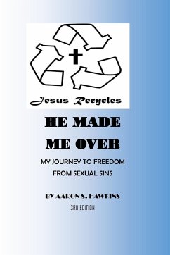 Jesus Recycles He Made Me Over - Hawkins, Aaron