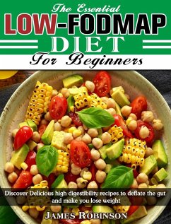 The Essential Low-FODMAP Diet For Beginners - Robinson, James