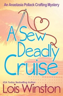 A Sew Deadly Cruise - Winston, Lois