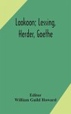 Laokoon; Lessing, Herder, Goethe
