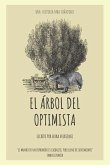 El árbol del optimista: Una historia para soñadores.