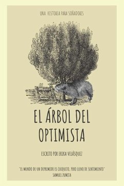 El árbol del optimista: Una historia para soñadores. - Velásquez, Erika