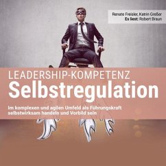 Leadership-Kompetenz Selbstregulation (MP3-Download) - Greßer, Katrin; Freisler, Renate