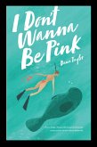 I Don't Wanna Be Pink: How a Single, 39-Year-Old Woman Refused to Let Breast Cancer and Its Fervent Culture Define Her (eBook, ePUB)