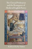 The Clerical Proletariat and the Resurgence of Medieval English Poetry (eBook, ePUB)