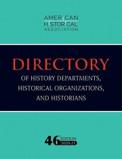 46th Directory of History Departments, Historical Organizations, and Historians