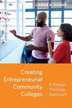 Creating Entrepreneurial Community Colleges - Kisker, Carrie B.
