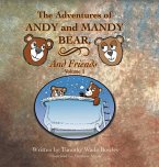 The Adventures of Andy and Mandy Bear and Friends: Volume 1