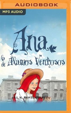 Ana, La de Álamos Ventosos - Montgomery, Lucy Maud