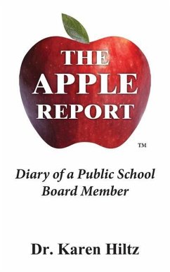 The Apple Report: Diary of a Public School Board Member - Hiltz, Karen