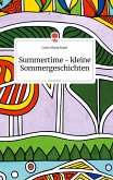 Summertime - kleine Sommergeschichten. Life is a Story - story.one