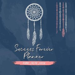 Success Forever Planner - Benstead, Donna