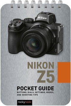 Nikon Z5: Pocket Guide - Nook, Rocky