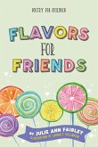 Flavors for Friends