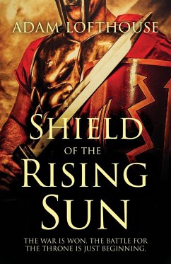 Shield of the Rising Sun - Lofthouse, Adam