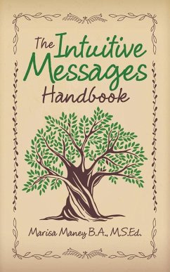 The Intuitive Messages Handbook - Maney B. A. M. S. Ed., Marisa