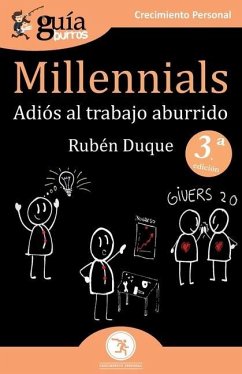 GuíaBurros Millennials: Adiós al trabajo aburrido - Duque, Rubén